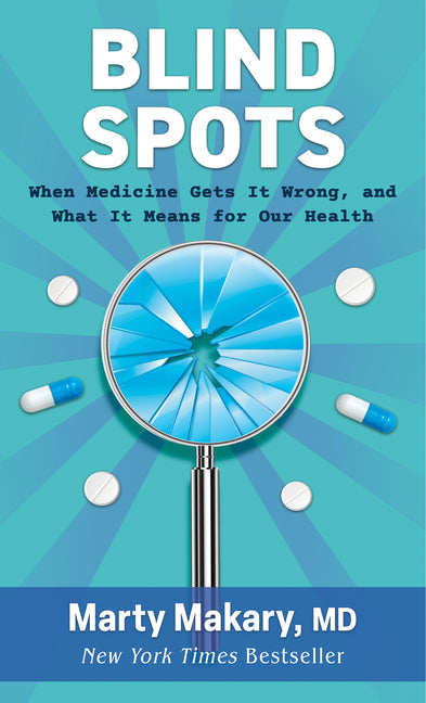 Book cover for Blind Spots: When Medicine Gets It Wrong, and What It Means for Our Health