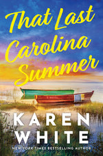 Book cover for That Last Carolina Summer: A Gripping Southern Tale of Sisterhood, Secrets, and the Haunting Power of the Past