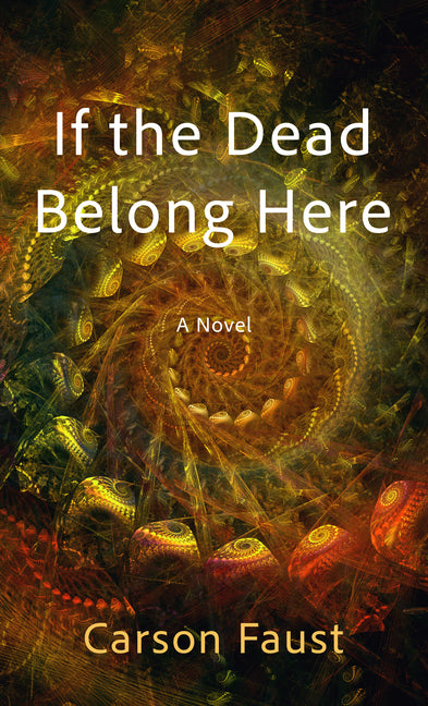 Book cover for If the Dead Belong Here