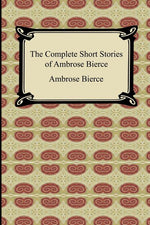 Book cover for Complete Short Stories of Ambrose Bierce