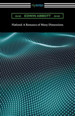 Book cover for Flatland: A Romance of Many Dimensions