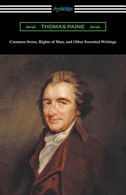 Book cover for Common Sense, Rights of Man, and Other Essential Writings of Thomas Paine