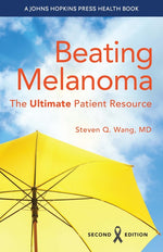 Book cover for Beating Melanoma: The Ultimate Patient Resource