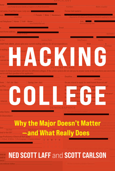 Book cover for Hacking College: Why the Major Doesn't Matter--And What Really Does