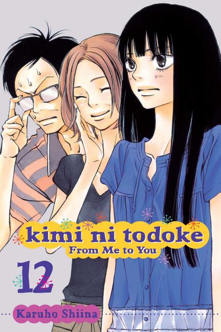 Book cover for Kimi Ni Todoke: From Me to You, Vol. 12