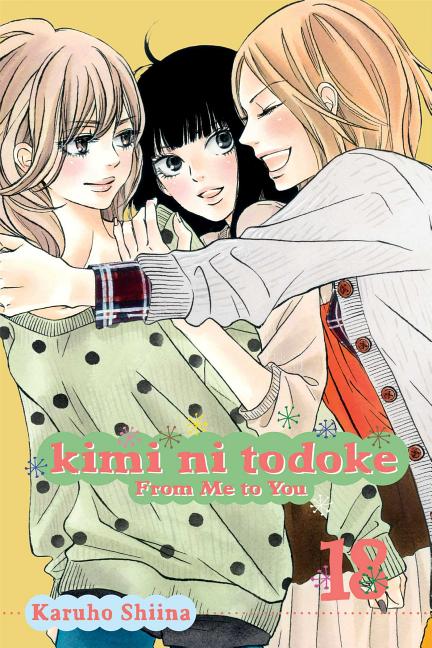 Book cover for Kimi Ni Todoke: From Me to You, Vol. 18