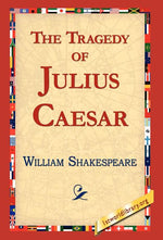 Book cover for The Tragedy of Julius Caesar
