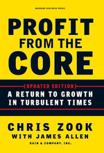 Book cover for Profit from the Core: A Return to Growth in Turbulent Times (Updated)