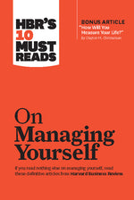 Book cover for Hbr's 10 Must Reads on Managing Yourself (with Bonus Article How Will You Measure Your Life? by Clayton M. Christensen)