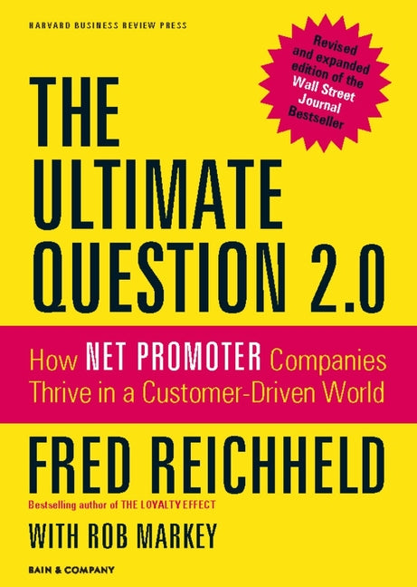 Book cover for Ultimate Question 2.0: How Net Promoter Companies Thrive in a Customer-Driven World (Revised, Expanded)