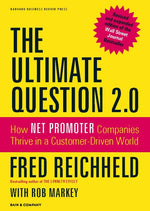 Book cover for Ultimate Question 2.0: How Net Promoter Companies Thrive in a Customer-Driven World (Revised, Expanded)