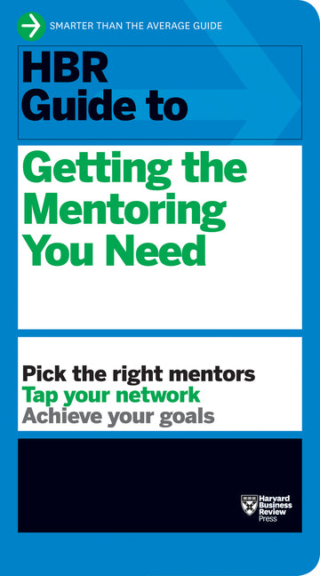 Book cover for HBR Guide to Getting the Mentoring You Need (HBR Guide Series)