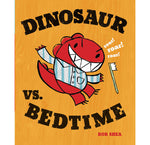 Book cover for Dinosaur vs. Bedtime