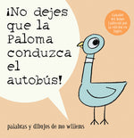 Book cover for ¡No Dejes Que La Paloma Conduzca El Autobus! = Do Not Let the Pigeon Drive the Bus!