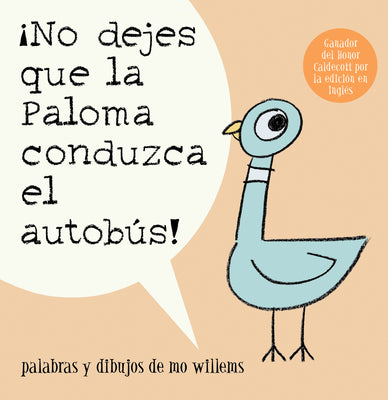 Book cover for ¡No Dejes Que La Paloma Conduzca El Autobus! = Do Not Let the Pigeon Drive the Bus!