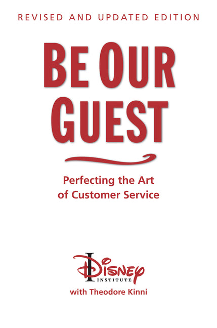 Book cover for Be Our Guest-Revised and Updated Edition: Perfecting the Art of Customer Service