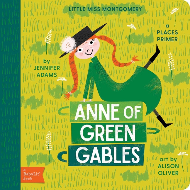 Book cover for Anne of Green Gables: A Babylit(r) Places Primer
