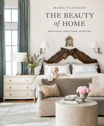 Book cover for The Beauty of Home: Redefining Traditional Interiors