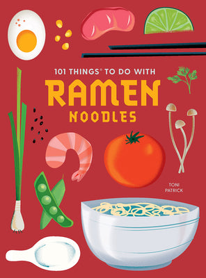 Book cover for 101 Things to Do with Ramen Noodles, New Edition