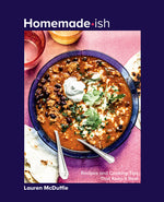 Book cover for Homemade-Ish: Recipes and Cooking Tips That Keep It Real