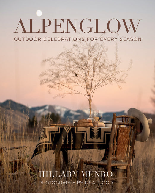 Book cover for Alpenglow: Outdoor Celebrations for Every Season