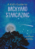 Book cover for Kid's Guide to Backyard Stargazing