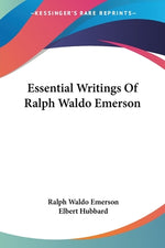 Book cover for Essential Writings Of Ralph Waldo Emerson