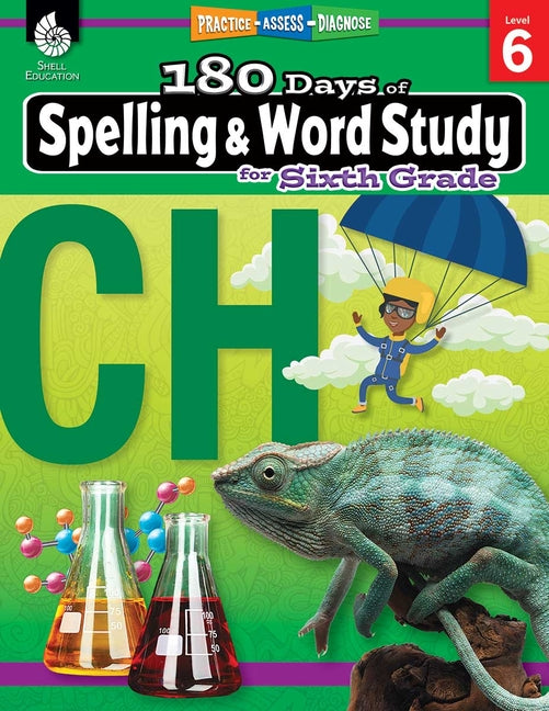 Book cover for 180 Days(tm) Spelling and Word Study for Sixth Grade: Practice, Assess, Diagnose