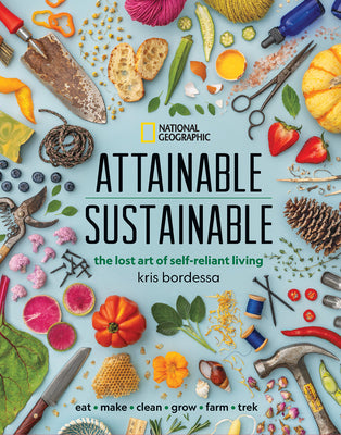 Book cover for Attainable Sustainable: The Lost Art of Self-Reliant Living