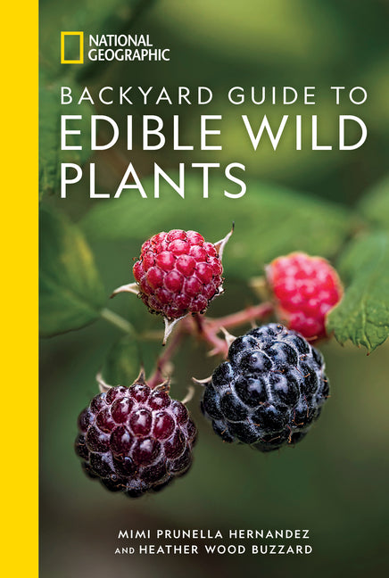 Book cover for National Geographic Backyard Guide to Edible Wild Plants
