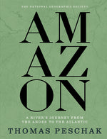 Book cover for Amazon: A River's Journey from the Andes to the Atlantic