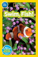 Book cover for Swim, Fish!: Explore the Coral Reef