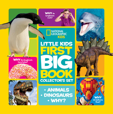 Book cover for National Geographic Little Kids First Big Book Collector's Set: Animals, Dinosaurs, Why?