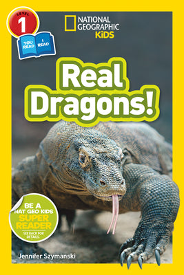 Book cover for National Geographic Kids Readers: Real Dragons (L1/Co-Reader)