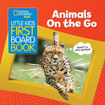 Book cover for National Geographic Kids Little Kids First Board Book: Animals on the Go