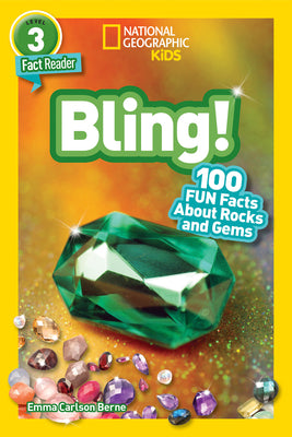 Book cover for National Geographic Readers: Bling! (L3): 100 Fun Facts about Rocks and Gems