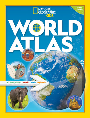 Book cover for National Geographic Kids World Atlas 6th Edition