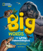 Book cover for Big Words for Little Paleontologists: The Dino Dictionary Every Little Explorer Needs