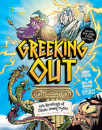 Book cover for Greeking Out: Epic Retellings of Classic Greek Myths