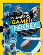 Book cover for It's a Numbers Game! Hockey: The Math Behind the Perfect Slap Shot, the Split-Second Save, and So Much More!