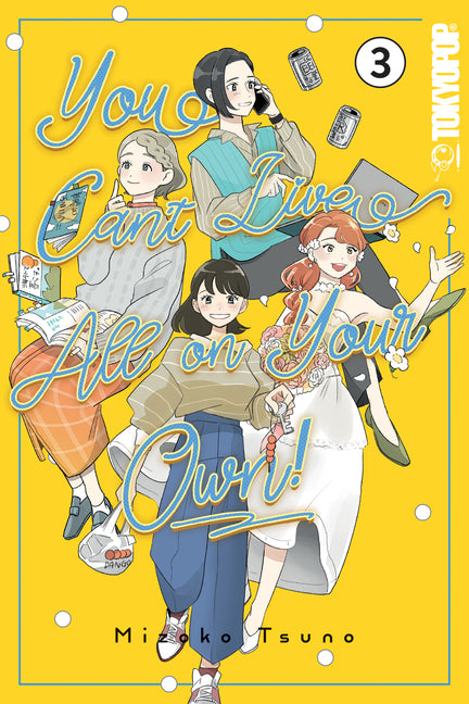 Book cover for You Can't Live All on Your Own!, Volume 3