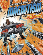 Book cover for Attractive Story of Magnetism with Max Axiom, Super Scientist