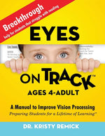 Book cover for Eyes On Track; Ages 4-Adult: A Manual to Improve Vision Processing