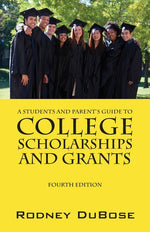 Book cover for A Students and Parent's Guide to College Scholarships and Grants
