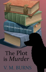 Book cover for The Plot Is Murder