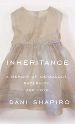 Book cover for Inheritance: A Memoir of Genealogy, Paternity, and Love