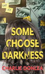 Book cover for Some Choose Darkness