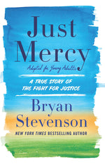 Book cover for Just Mercy (Adapted for Young Adults): A True Story of the Fight for Justice