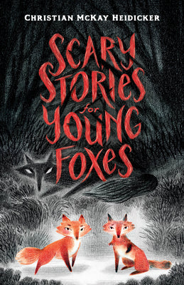 Book cover for Scary Stories for Young Foxes
