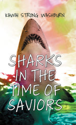 Book cover for Sharks in the Time of Saviors